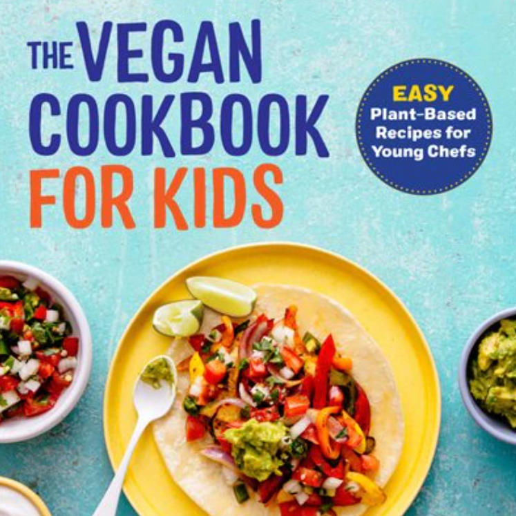 The Vegan Cookbook For Kids