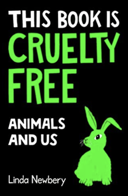 This Book Is Cruelty Free - Animals And Us