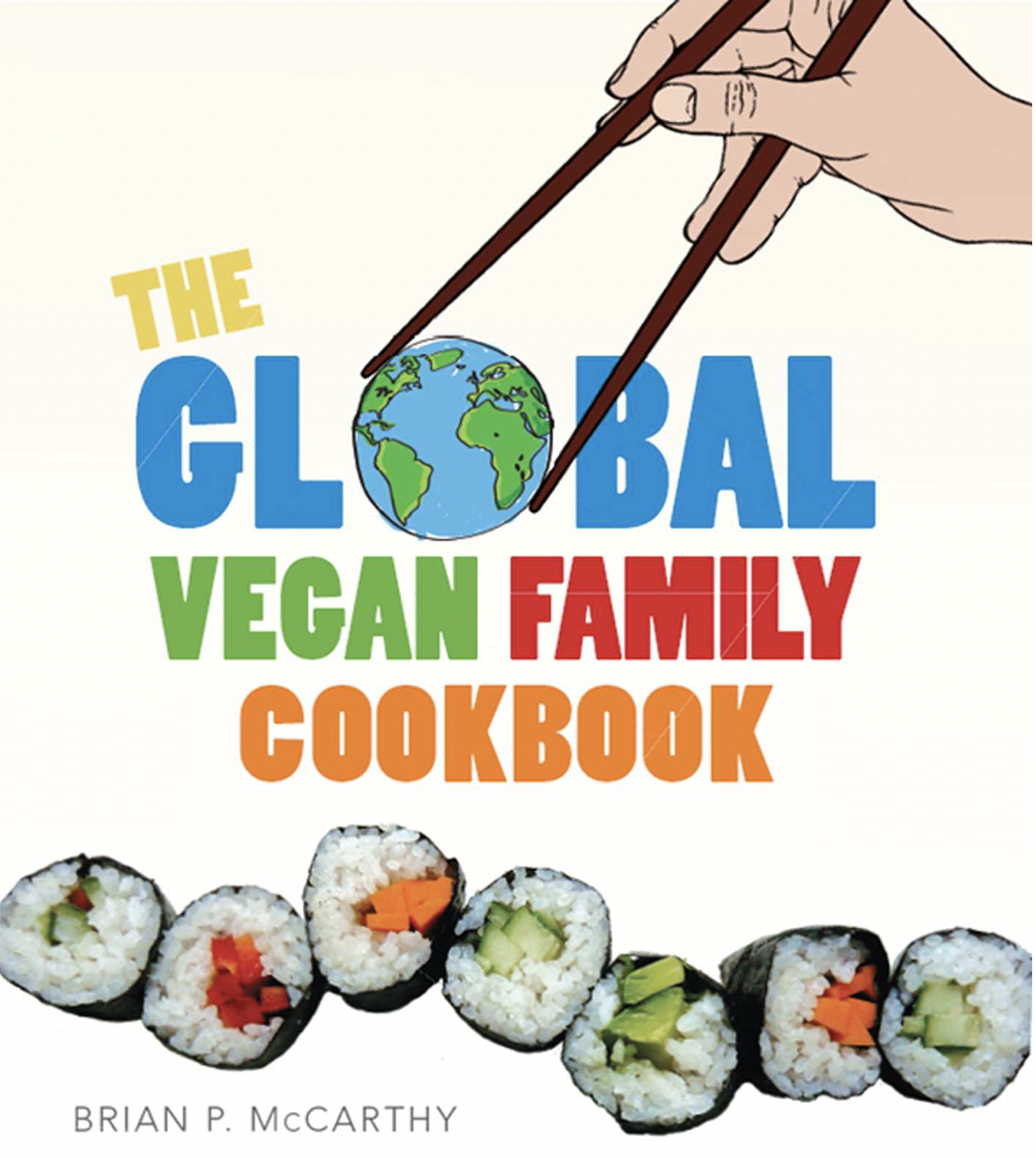 The Global Vegan Family Cookbook